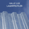 Halle Lux lagerprofiler finns i alla modeller som plasttak
